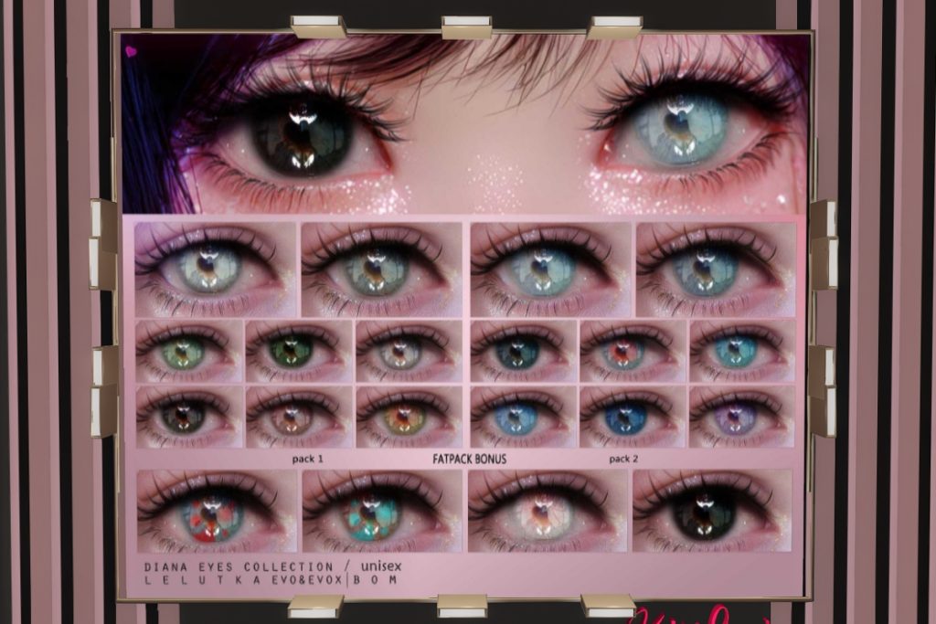 Diana Eyes Collection - BOM/Evo/EvoX, L$380 each/L$700 FP