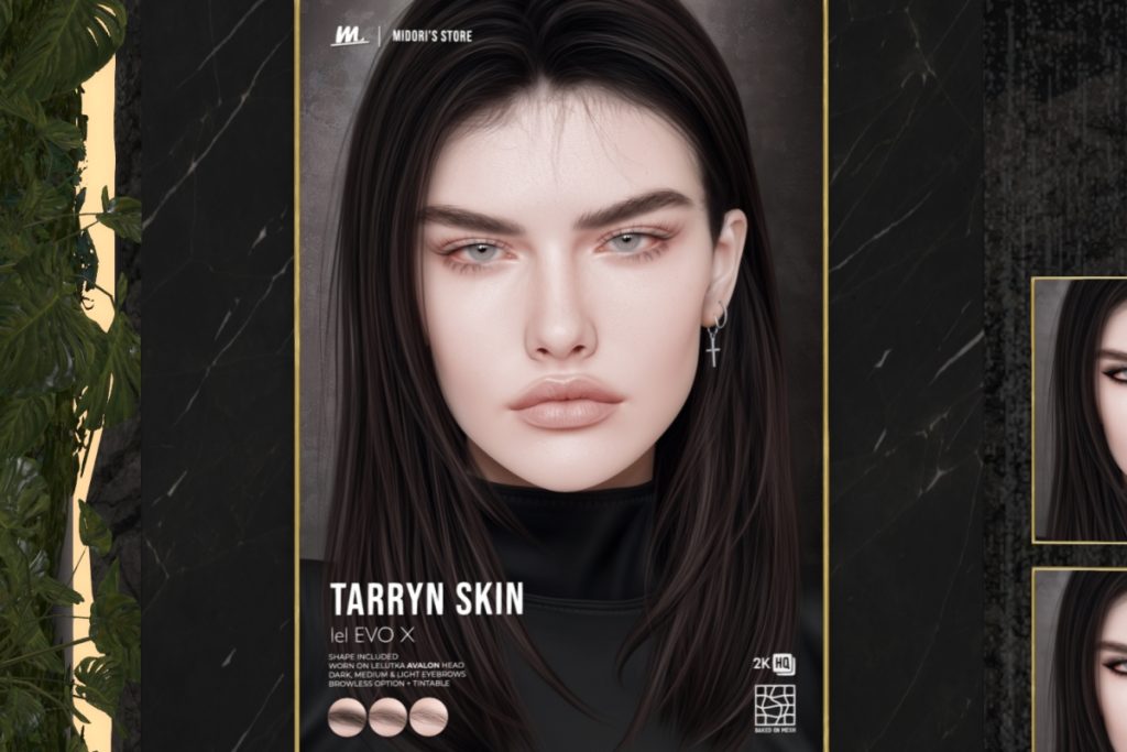 Tarynn Skin - EvoX, L$699 each/L$2999 FP