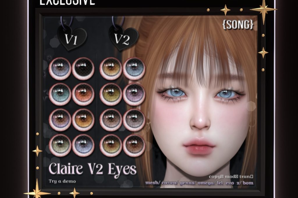 Claire V2 Eyes - BOM/Catwa/EvoX/Genus/Mesh/Omega, L$550 each/L$935 FP