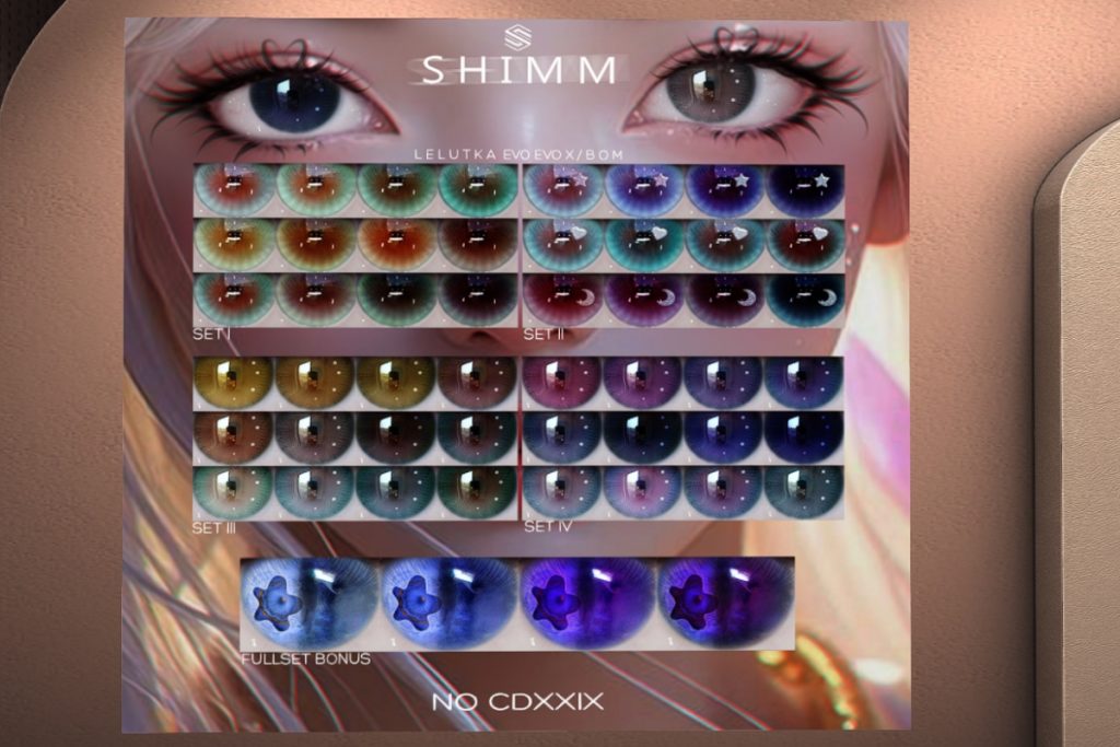 NO CDXXIX Eyes - BOM/Evo/EvoX, L$288 each/L$1000 FP