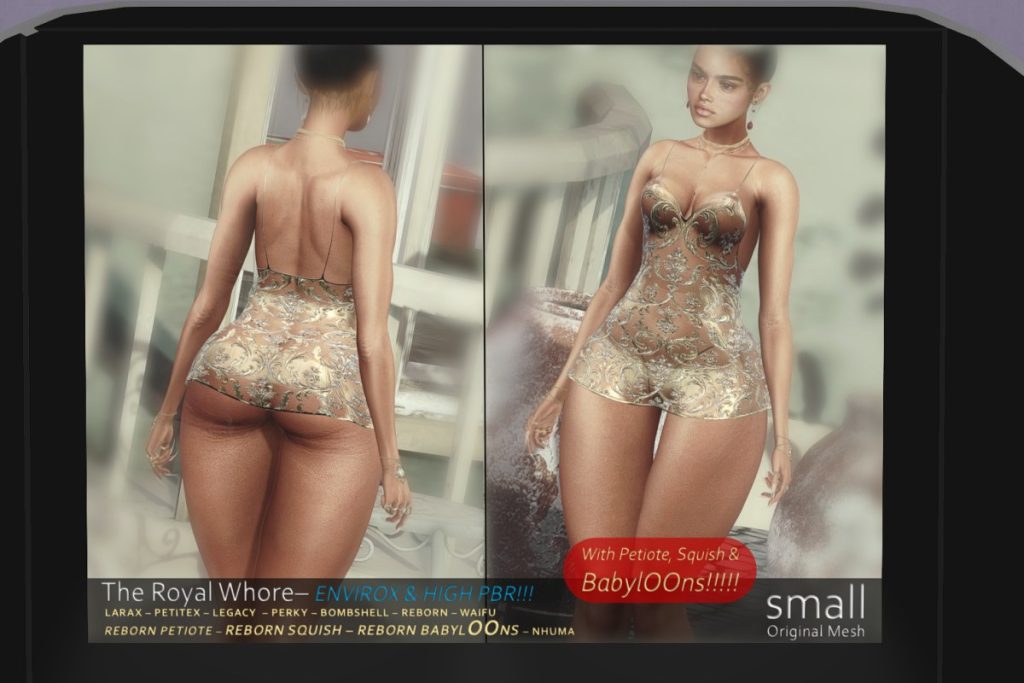 The Royal Whore - Legacy/MaitreyaX/Nhumana/Reborn/+mods, L$699 each/L$1999 FP