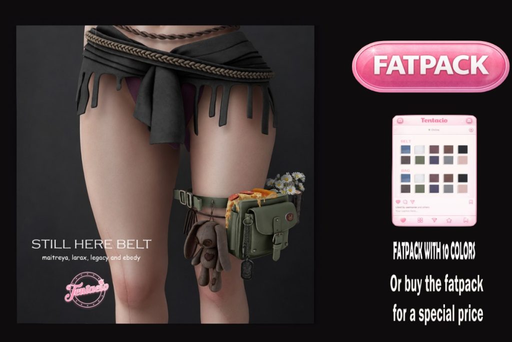 Still Here Belt - Legacy/Maitreya/Reborn/+mods, L$245 each/L$999 FP