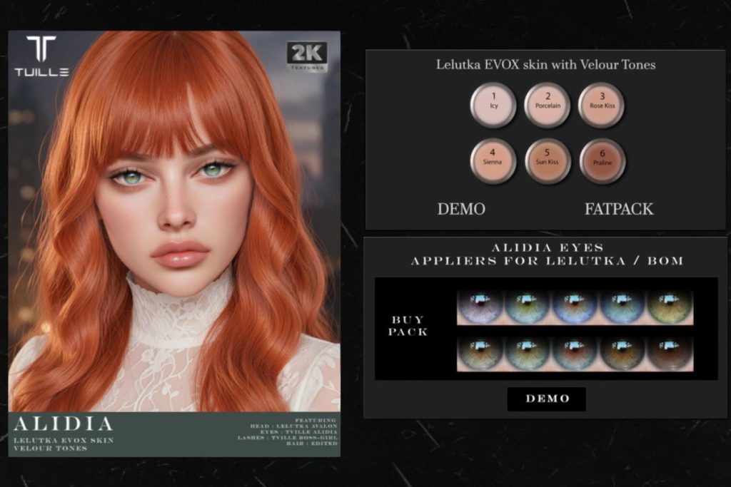 Alidia Eyes &amp; Alidia Skin - BOM/EvoX, L$399-699 each/L$1199 FP