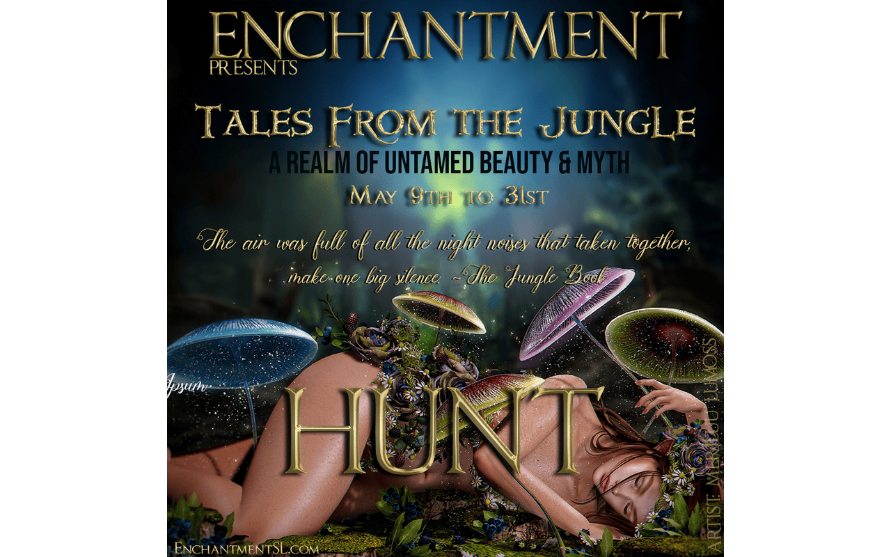 ENCHANTMENT PRESENTS TALES OF THE JUNGLE: THE HUNT