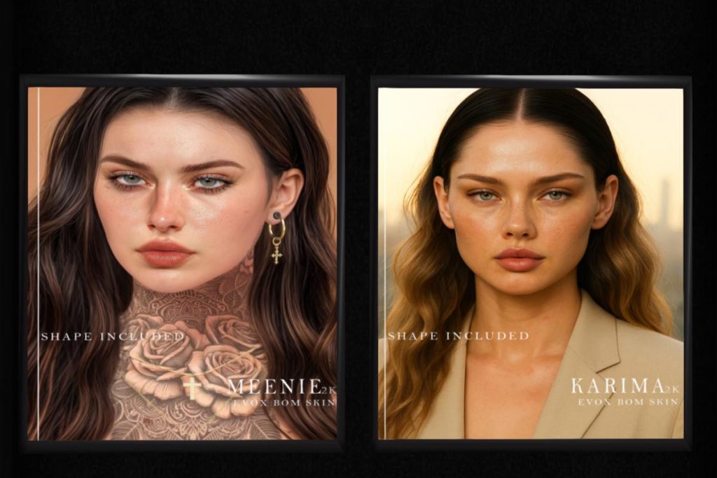 Meenie &amp; Karima Skins - EvoX, L$500 each/L$2000 each FP