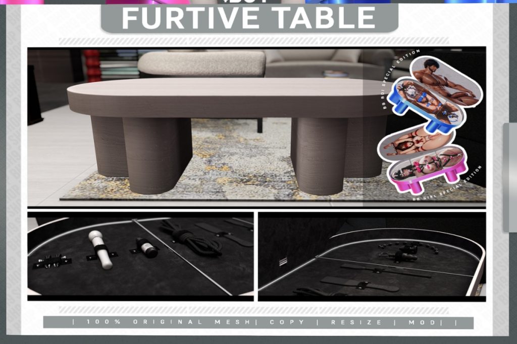 Furtive Table, L$499-L$599 each