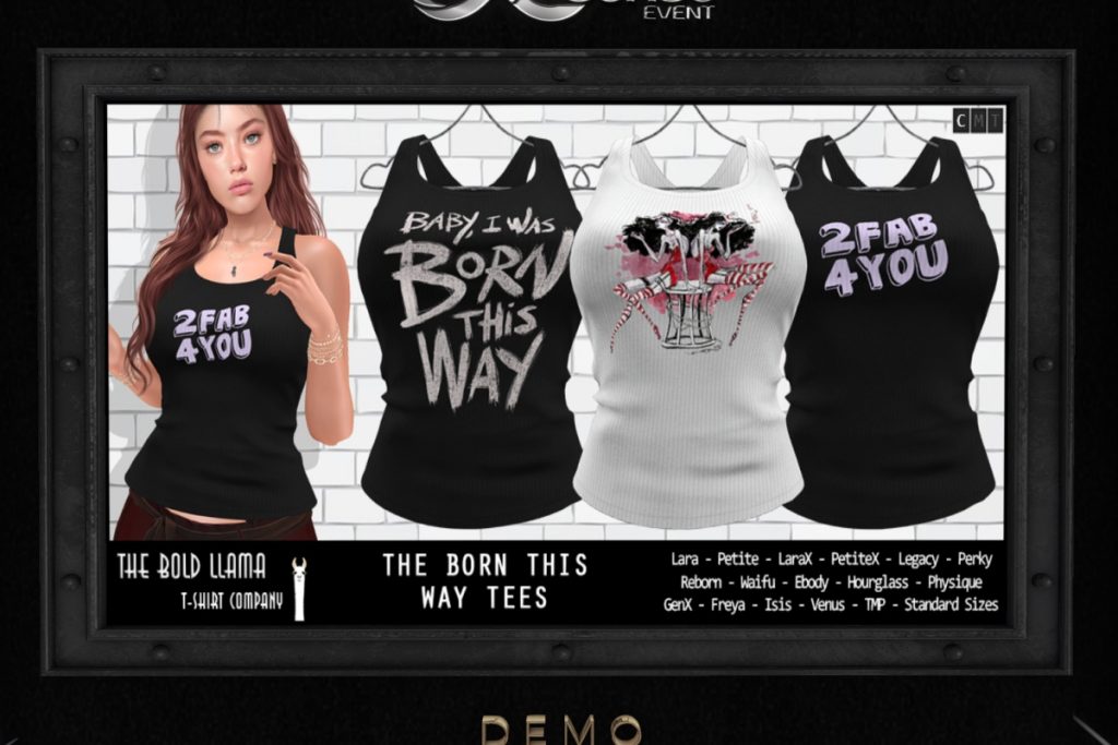 The Born This Way Tees - See Ad For Fits, L$150