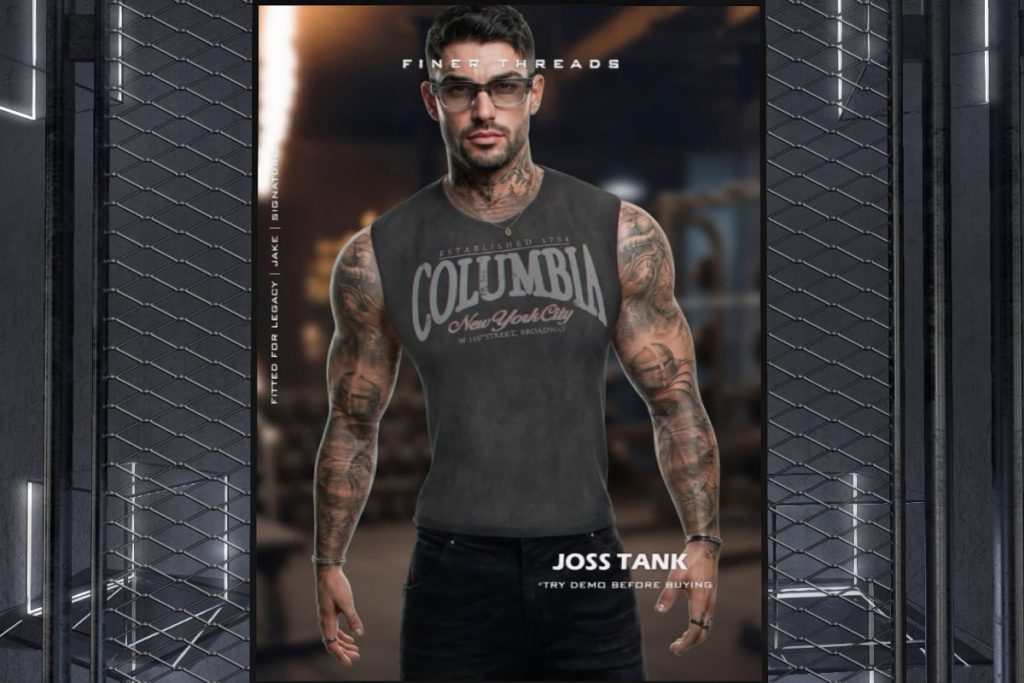 Joss Tank - Jake/Legacy/Signature, L$279 each/L$999 FP