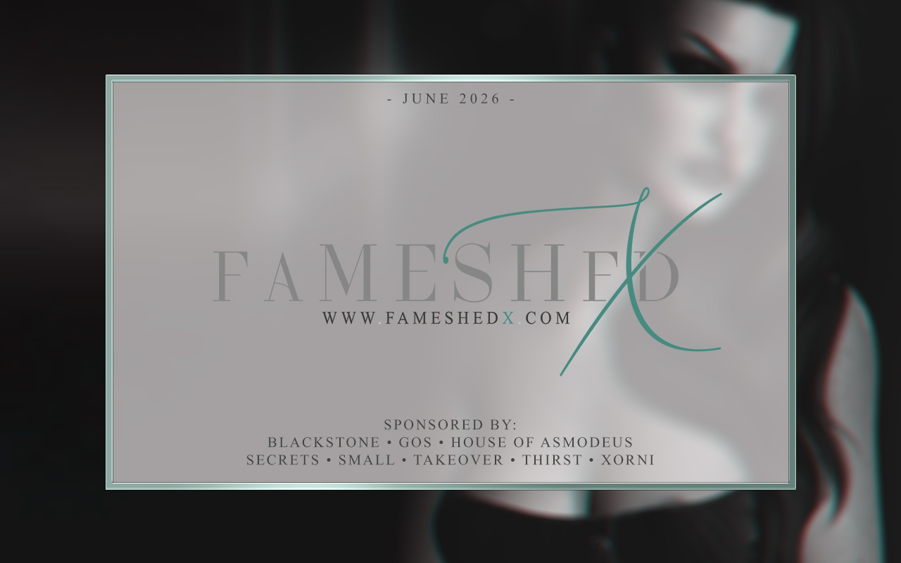 YOUR SEXIEST SUMMER STARTS AT FAMESHED X