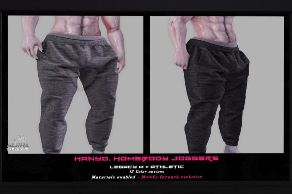 Homebody Joggers - Legacy/+mods, L$249 each/L$899 FP