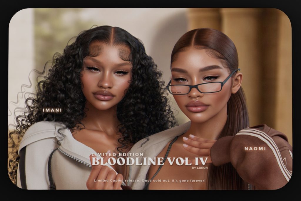Bloodline Vol IV Imani and Naomi Skins - EvoX/Velour, L$1999 each