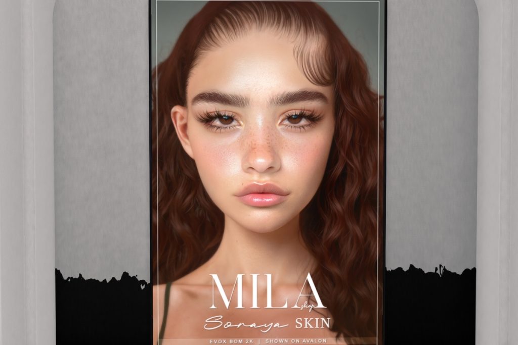 Soraya Skin - EvoX, L$700 each/L$2700 FP