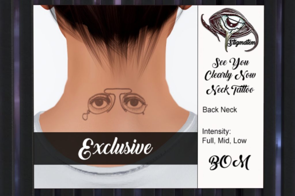 See You Clearly Now Neck Tattoo - BOM, L$60