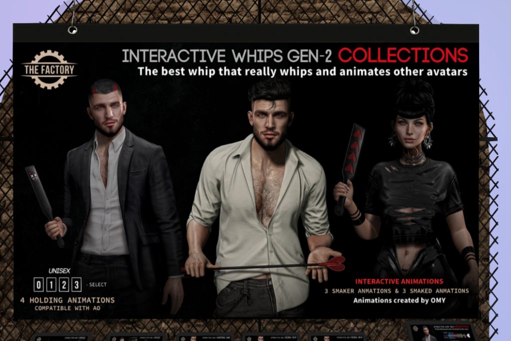 Interactive Whips Gen 2 Collections, L$500-L$850 each/L$2395 FP