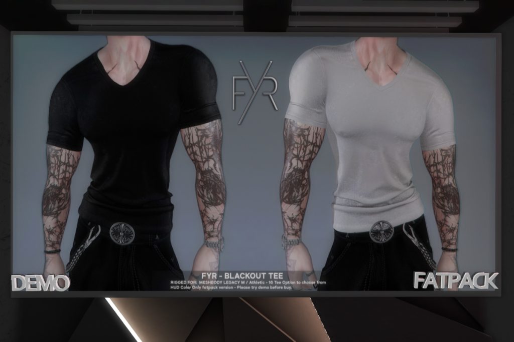 Blackout Tee - Legacy/+mods, L$319 each/L$1199 FP