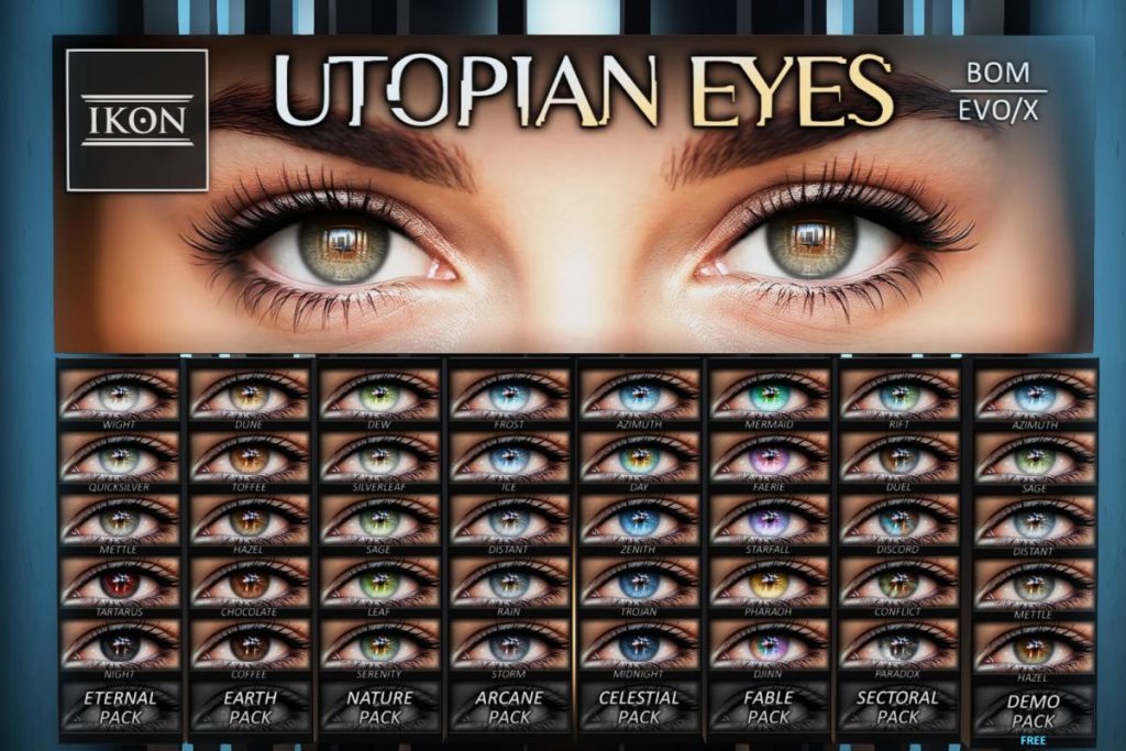 Utopian Eyes - BOM/Evo/EvoX, L$465 each FP