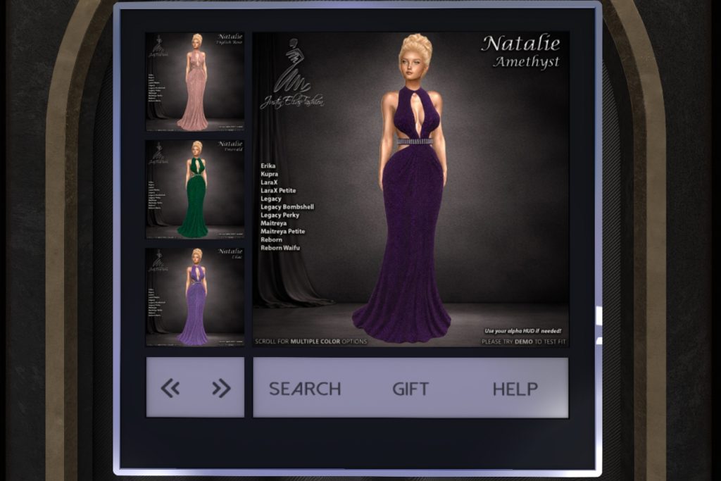 Natalie Gown - Erika/Inithium/Legacy/Maitreya/Reborn/+mods, L$399 each/L$1299 FP