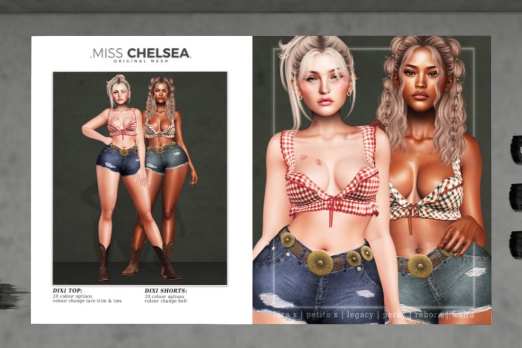 Dixi Top and Shorts - Legacy/MaitreyaX/Reborn/+mods, L$275 each/L$550-L$1499 each FP/L$2999 MP