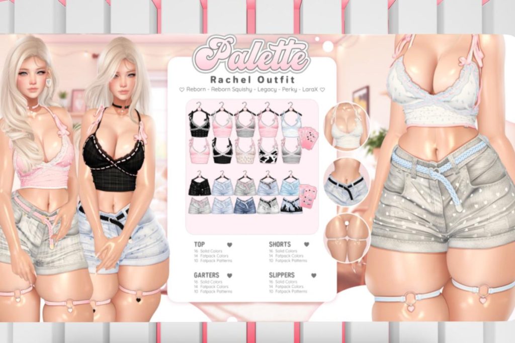 Rachel Outfit - Legacy/MaitreyaX/Reborn/+mods, L$235-L$345 each/L$999-L$1999 each FP/L$4999 MP