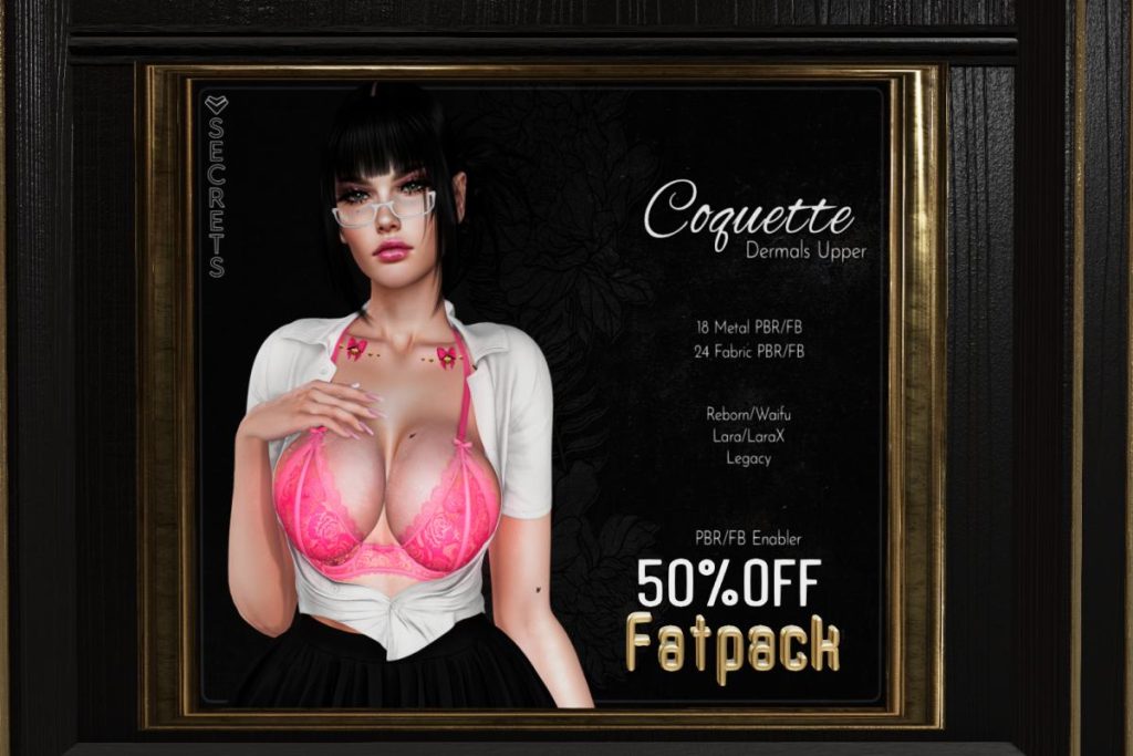 Coquette Dermals Upper - Legacy/MaitreyaX/Reborn/+mods, L$179 each/L$499 FP
