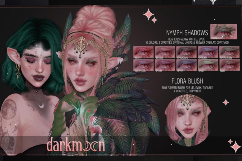 Nymph Shadows &amp; Flora Blush - EvoX, L$188-L$288 each