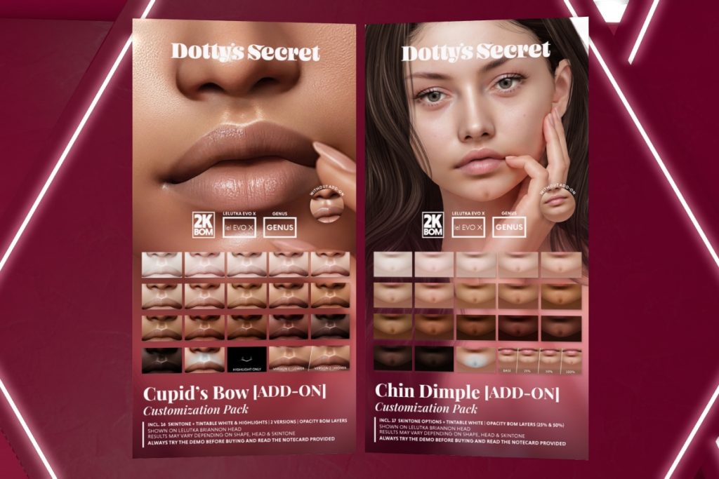 Cupid's Bow Add-On &amp; Chin Dimple Add-On - EvoX/Genus	<a href="https://maps.secondlife.com/secondlife/Baedal/128/128/0" target="_blank">Teleport</a>