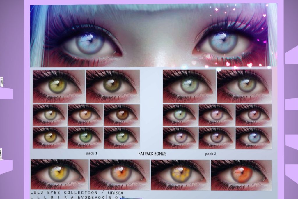Lulu Eyes - EvoX, L$380 each/L$700 FP