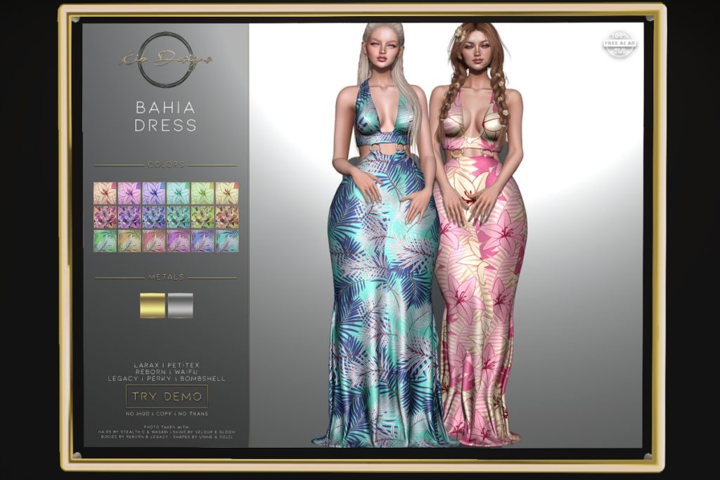 Bahia Dress - Legacy/MaitreyaX/Reborn/+mods, L$99 each/L$899 FP