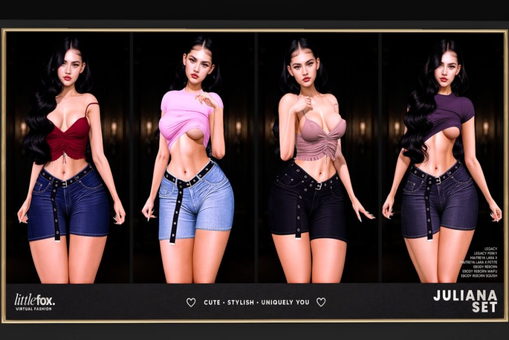 Juliana Top, T-Shirt, and Shorts - Legacy/MaitreyaX/Reborn/+mods, L$279 each/L$1499 each FP/L$2699 MP