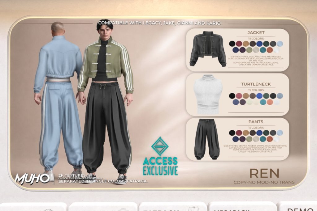 Ren Outfit - GianniX/Jake/Kario/Legacy, L$189 each/L$1099 each FP/L$1699 MP