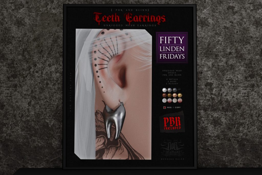 Teeth Earrings	<a href="https://maps.secondlife.com/secondlife/Nocturnal%20Collective/119/119/29" target="_blank">Teleport</a>