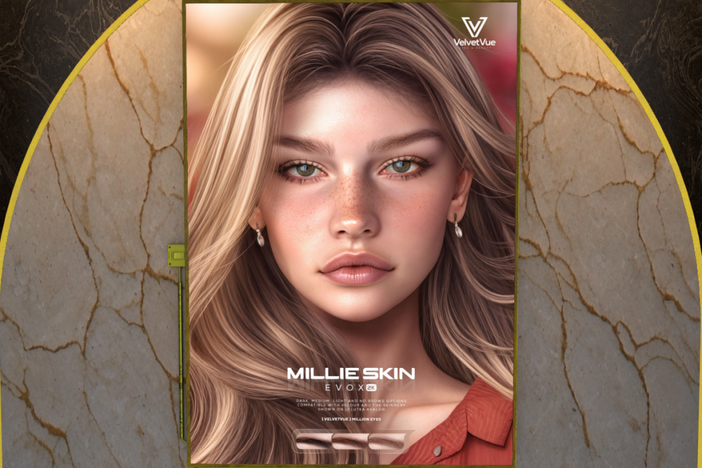 Millie Skin - Evox, L$699 each/L$2790 FP